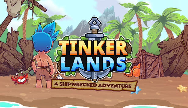 Steam：Tinkerlands: A Shipwrecked Adventure