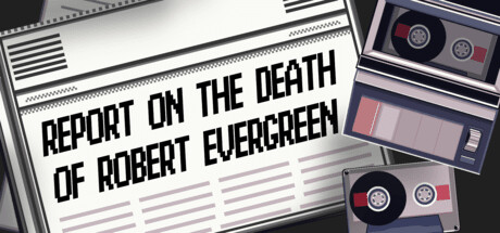 Report on the Death of Robert Evergreen Cover Image