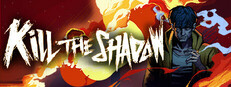 Kill The Shadow Banner