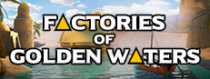 Factories of Golden Waters