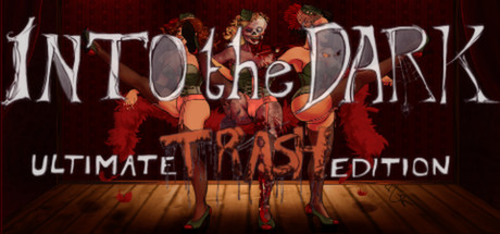 Into the Dark: Ultimate Trash Edition banner image