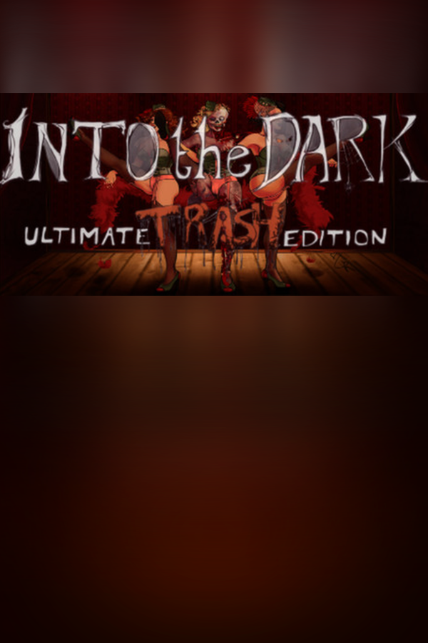 Cover art of Into the Dark: Ultimate Trash Edition