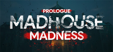 Madhouse Madness Prologue banner image