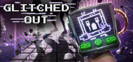 Glitched Out: Chapter 1 Cheat Engine/CT