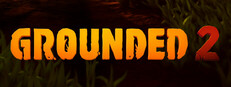 Grounded 2