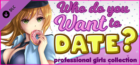 NSFW Content - Who do you want to date? professional girls сollection banner image