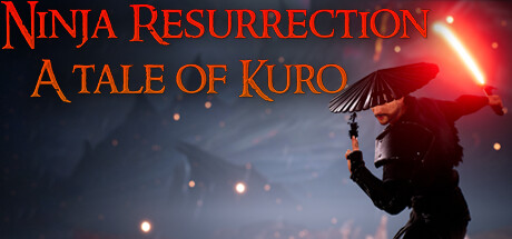 Ninja Resurrection: A tale of Kuro