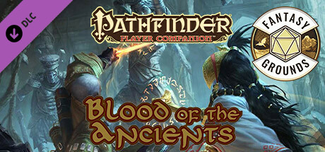 Fantasy Grounds - Pathfinder RPG - Pathfinder Companion: Blood of the Ancients Header Image
