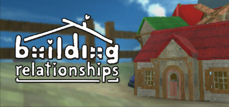 Building Relationships — Steam game cover