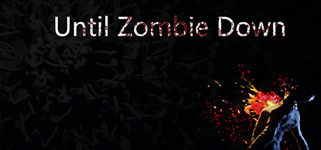 Until Zombie Down Cheat Engine/CT