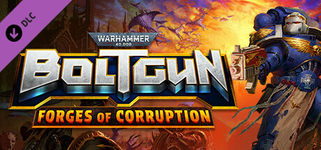 Warhammer 40,000: Boltgun - Forges Of Corruption Expansion banner image