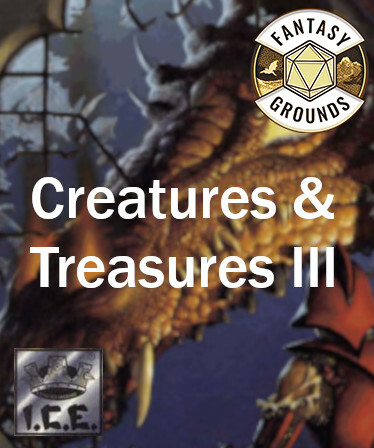 Fantasy Grounds - Creatures &amp; Treasures III