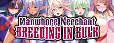 Manwhore Merchant: Breeding in Bulk Small Capsule Image