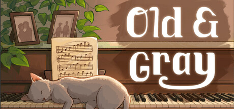 Old and Gray
