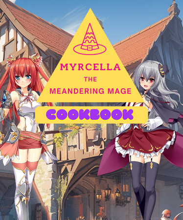 Myrcella the Meandering Mage Cookbook