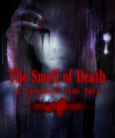 The Smell of Death - A Tsugunohi Tale - STEAM EDITION