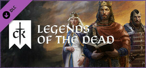 Crusader Kings III: Legends of the Dead