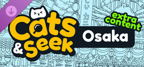 Cats and Seek: Osaka - Extra Content