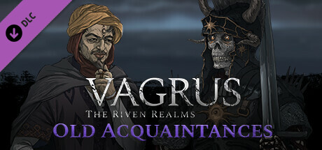Vagrus - The Riven Realms Old Acquaintances banner image
