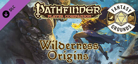 Fantasy Grounds - Pathfinder RPG - Pathfinder Companion: Wilderness Origins Header Image