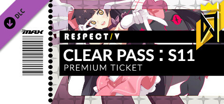 DJMAX RESPECT V - CLEAR PASS : S11 PREMIUM TICKET banner image