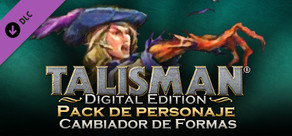 Talisman Character - Shape Shifter