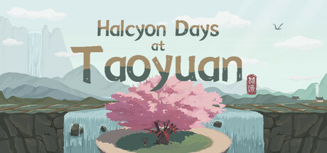 桃源村日志（Halcyon Days at Taoyuan）