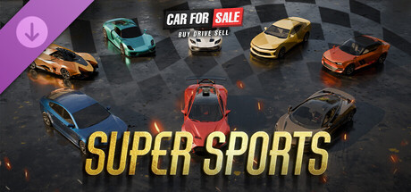 Car For Sale Simulator 2023 - Super Sports DLC banner image
