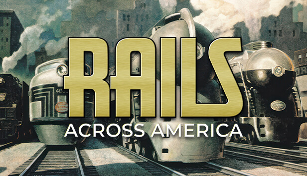 コレクション RAILROADS ACROSS AMERICA Rails Across America | Już dostępne do pobrania i zakupu w