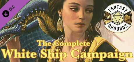 Fantasy Grounds - The Complete White Ship Campaign
