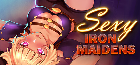 Sexy Iron Maidens by Earl Marx - Steam game