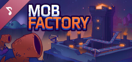 Mob Factory Soundtrack banner image