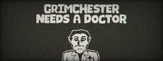 Grimchester Needs A Doctor
