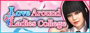 Love Around Ladies College