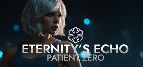 Eternity's Echo: Patient Zero cover art