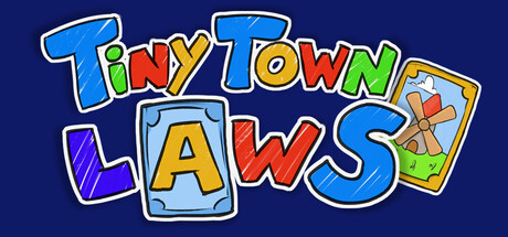 Tiny Town Laws