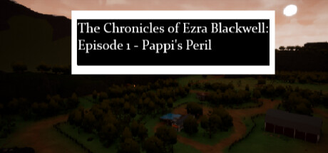 The Chronicles of Ezra Blackwell: Episode 1, Pappi's Peril steam charts