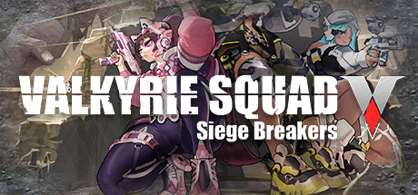 Valkyrie Squad: Siege Breakers