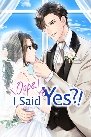 Oops, I Said Yes?!