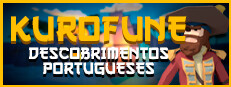 Kurofune : Descobrimentos Portugueses