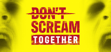 Steam header art for DON'T SCREAM TOGETHER