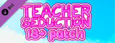 Teacher Seduction - 18+ Patch game capsule image