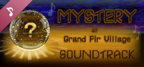 Mystery at Grand Fir Village Soundtrack