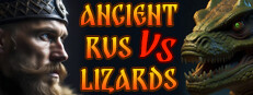 ANCIENT RUS VS LIZARDS