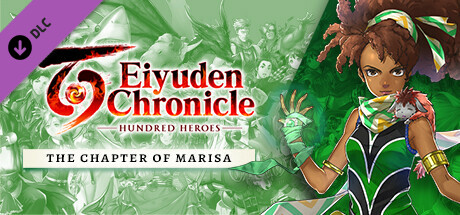 Eiyuden Chronicle: Hundred Heroes - Story Expansion: The Chapter of Marisa
