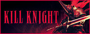 KILL KNIGHT