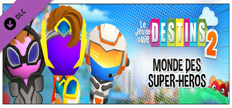 THE GAME OF LIFE 2: Superhero World