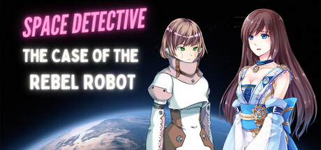 Space Detective: The Case of the Rebel Robot steam charts