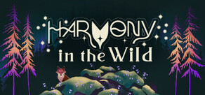 Harmony in the Wild - Demo