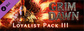 DLC - Grim Dawn - Steam Loyalist Items Pack 3 capsule image